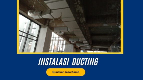 Kontrkator Jasa Pembuatan Pemasangan Instalasi Ducting