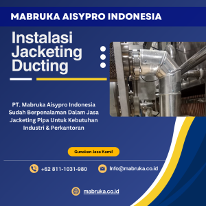 Jasa Isolasi Jacketing Ducting